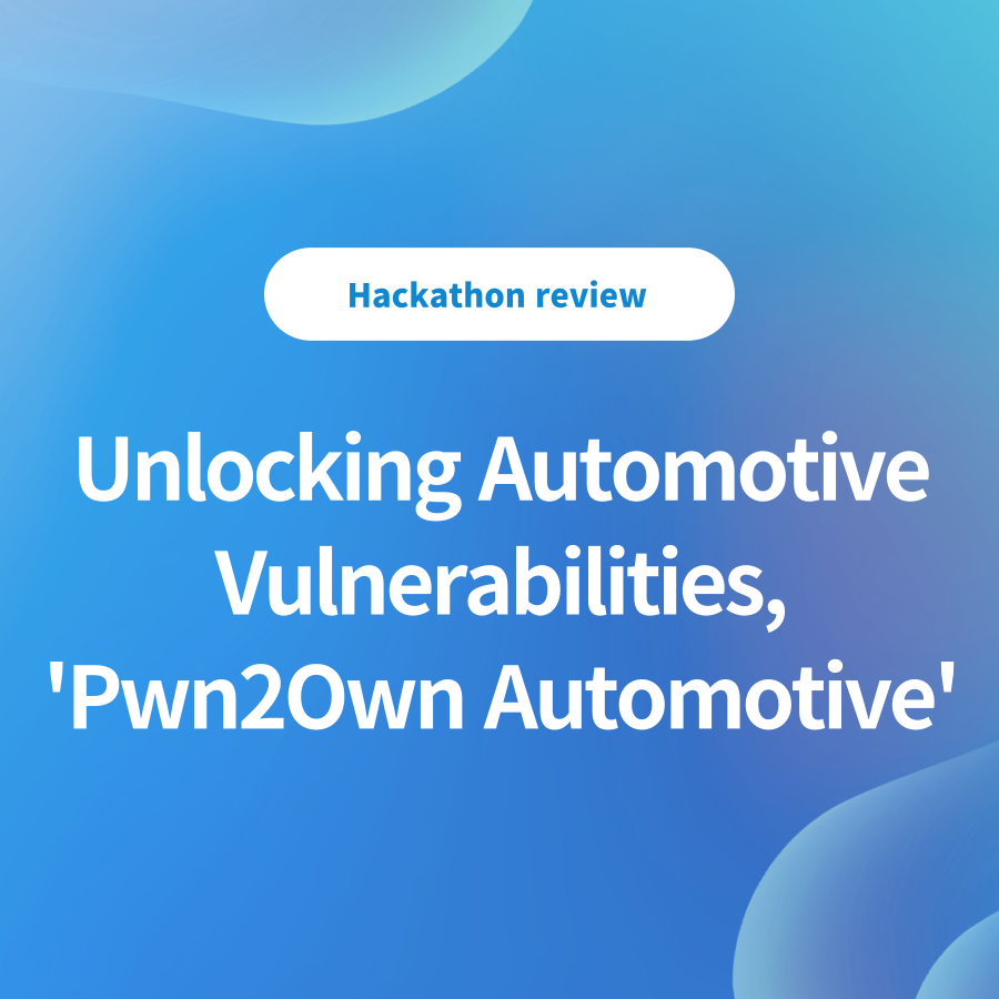 Won a prize by hacking a car? Global automotive hackathon, 'Pwn2Own Automotive'